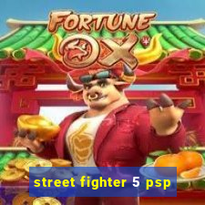 street fighter 5 psp